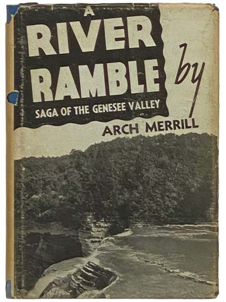 A River Ramble: Saga of the Genesee Valley