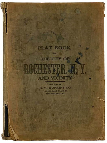 Plat Book of the City of Rochester, N.Y., and Vicinity [New York]