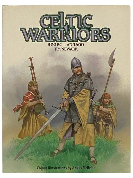 Celtic Warriors: 400 BC - AD 1600