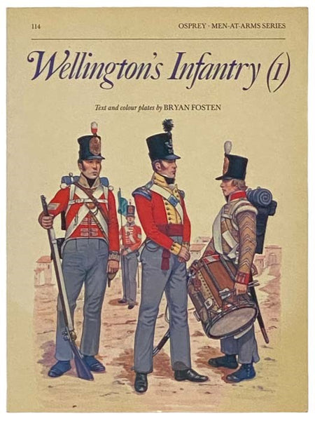 Wellington's Infantry (1) (Men-at-Arms Series, No. 114)