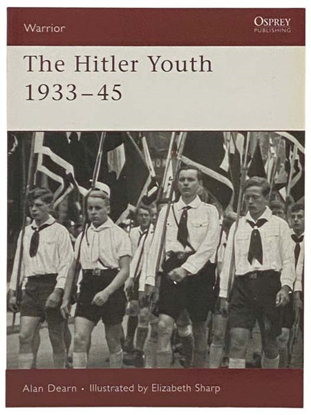 The Hitler Youth, 1933-45 (Warrior, No. 102)
