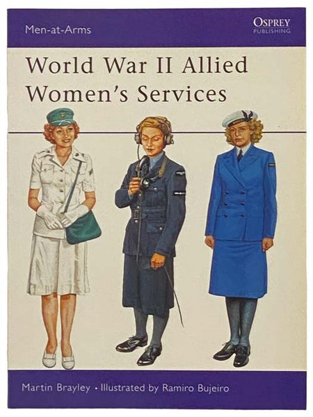 World War II Allied Women's Services (Men-at-Arms, No. 357)