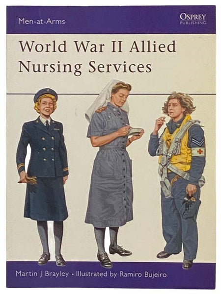 World War II Allied Nursing Services (Men-at-Arms, No. 370)