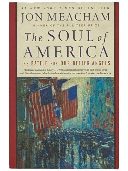 The Soul of America: The Battle for Our Better Angels