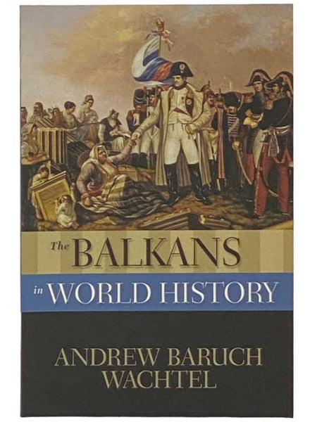 The Balkans in World History (New Oxford World History)