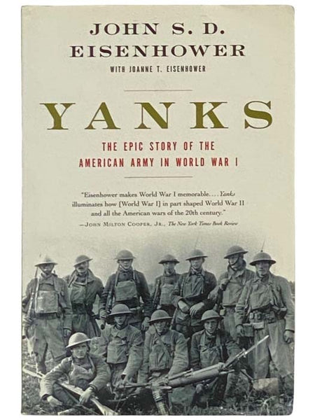 Yanks: The Epic Story of the American Army in World War I