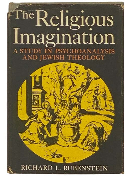 The Religious Imagination: A Study in Psychoanalysis and Jewish Theology