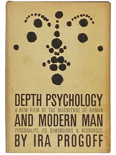 Depth Psychology and Modern Man: A New View of the Magnitude of Human Personality, Its Dimensions and Resources