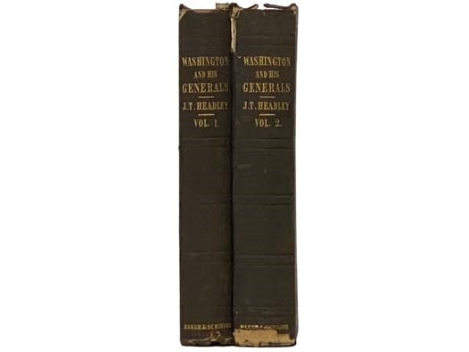 Washington and His Generals, in Two Volumes