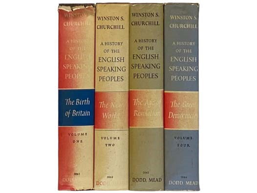 A History of the English-Speaking Peoples Four Volume Set: The Birth of Britain, The New World, The Age of Revolution, The Great Democracies