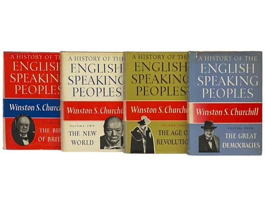 A History of the English-Speaking Peoples Four Volume Set: The Birth of Britain, The New World, The Age of Revolution, The Great Democracies