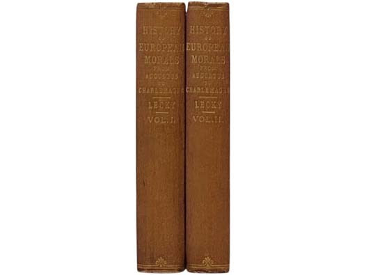 History of European Morals from Augustus to Charlemagne, in Two Volumes
