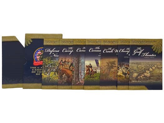 The U.S. Army Campaigns of the War of 1812, Complete in Seven Volumes: Defending a New Nation, 1783-1811; The Campaign of 1812; The Canadian Theater, 1813; The Canadian Theater, 1814; The Creek War, 1813-1814; The Chesapeake Campaign, 1813-1814; The Gulf…