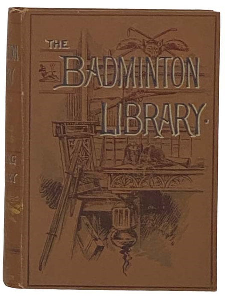 Coursing and Falconry (The Badminton Library of Sports and Pastimes, Book 17)