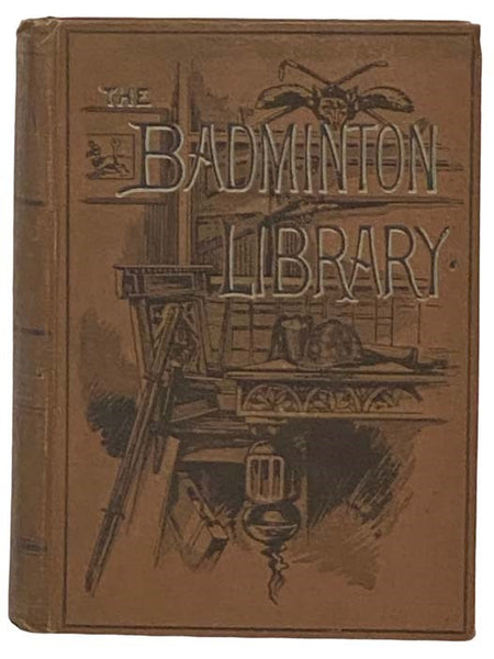 Skating; Figure-Skating, with Contributions on Curling, Tobogganing, Ice-Sailing, Bandy (The Badminton Library of Sports and Pastimes, Book 18)