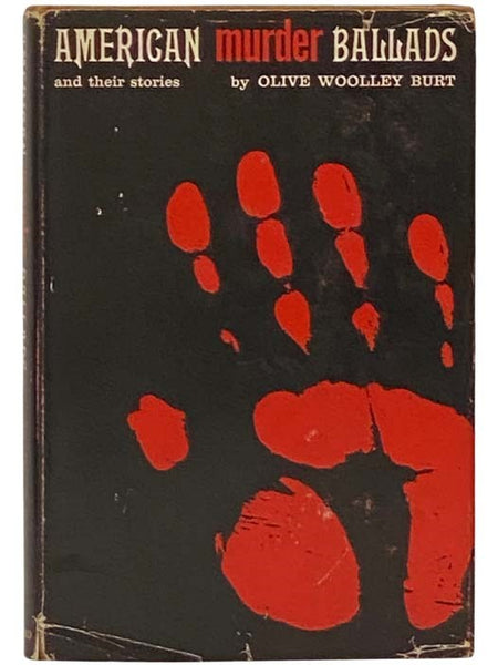 American Murder Ballads and Their Stories