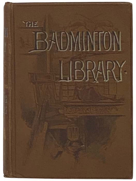 Rowing; Punting (The Badminton Library of Sports and Pastimes, Book 30)