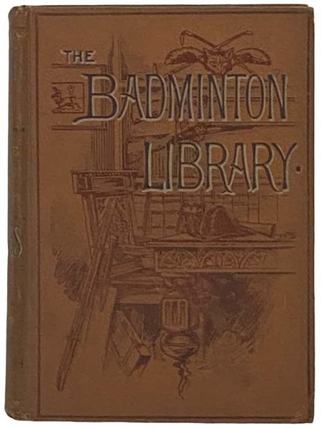 Athletics, with Chapters on Athletics at School; Athletic Sports in America; A Contribution on Paper-Chasing; and an Introduction (The Badminton Library of Sports and Pastimes, Book 31)