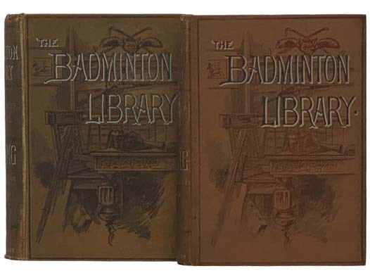 Fishing, in Two Volumes: Volume I: Salmon and Trout; Volume II: Pike and Other Coarse Fish (The Badminton Library of Sports and Pastimes, Books 2 & 3)