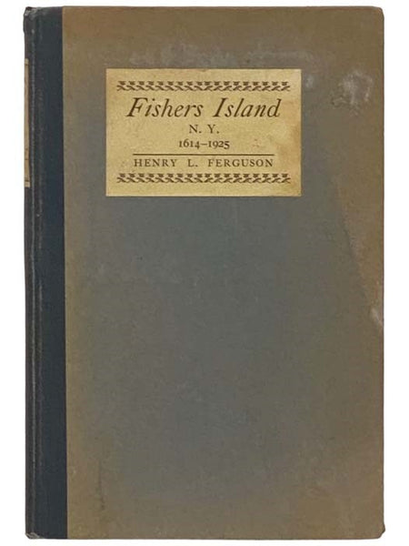 Fishers Island, N.Y., 1614-1925 [New York]