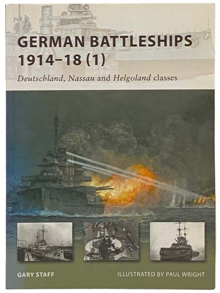 German Battleships, 1914-18 (1): Deutschland, Nassau and Helgoland Classes (New Vanguard, No. 164)