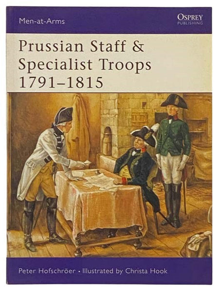 Prussian Staff & Specialist Troops, 1791-1814 (Men-at-Arms, No. 381)