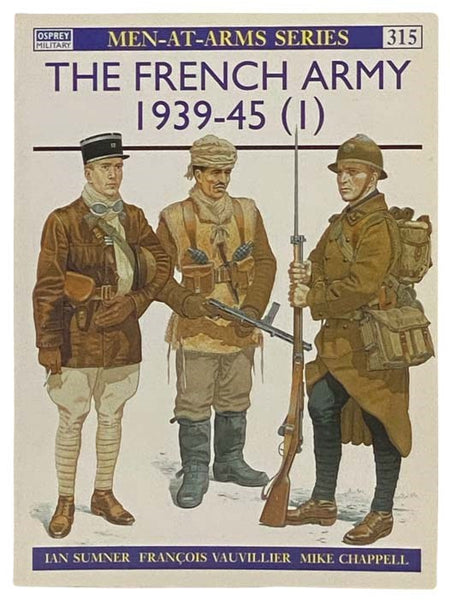 The French Army, 1939-45 (I) (Men-at-Arms, No. 315)