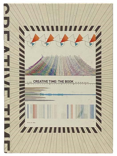 Creative Time: The Book - 33 Years of Public Art in New York City