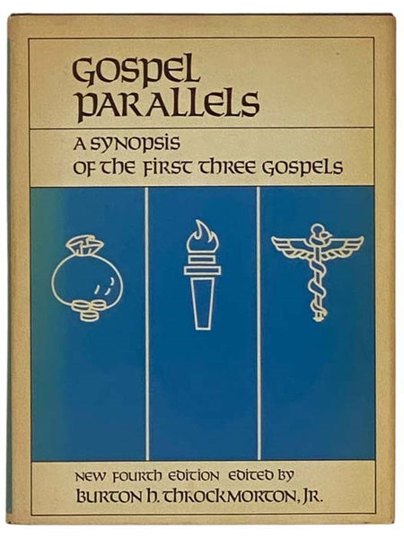 Gospel Parallels: A Synopsis of the First Three Gospels with alternative readings from the Manuscripts and Noncanonical Parallels, Text of Revised Standard V. 1952