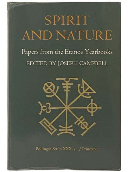 Spirit and Nature: Papers from the Eranos Notebooks, Volume 1 (Bollingen Series XXX)