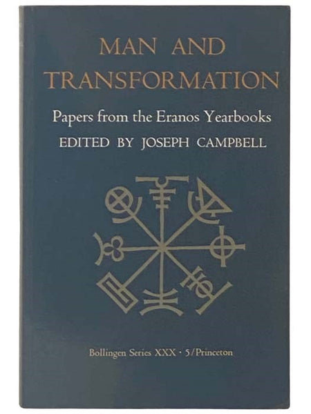Man And Transformation: Papers from the Eranos Notebooks, Volume 5 (Bollingen Series XXX)