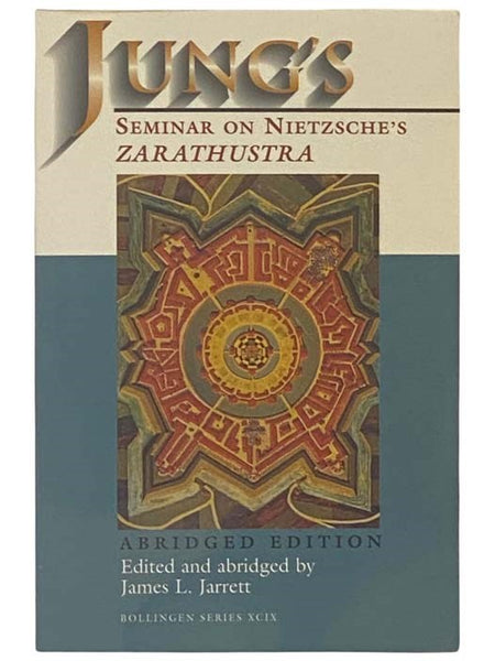 Jung's Seminar on Nietzsche's Zarathustra: Abridged Edition (Bollingen Series XCIX)