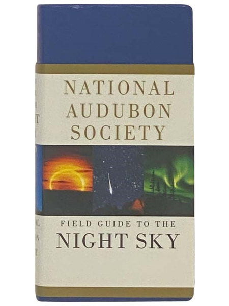 Field Guide to the Night Sky (National Audubon Society Field Guides)