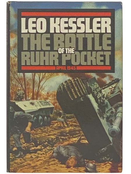 The Battle of the Ruhr Pocket: April 1945