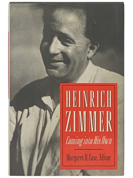 Heinrich Zimmer: Coming into His Own (Princeton Legacy Library, 222)