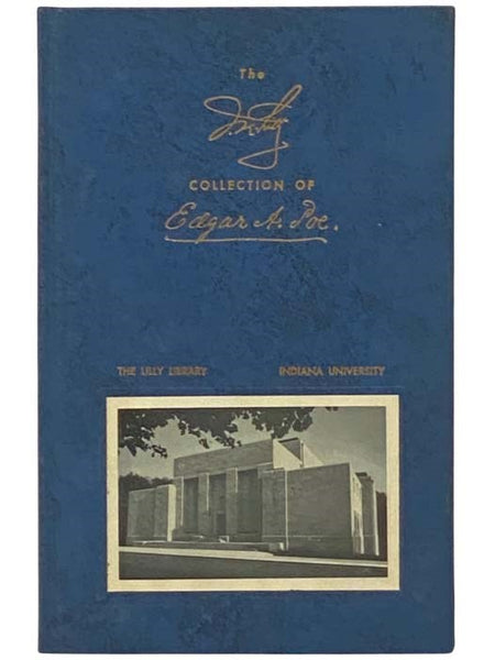 The J.K. Lilly Collection of Edgar Allan Poe