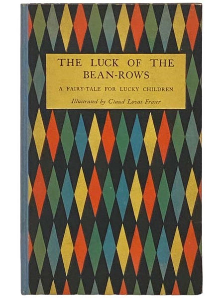 The Luck of the Bean-Rows: A Fairy Tale for Lucky Children