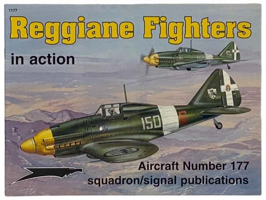 Reggiane Fighters in Action (Aircraft No. 177)