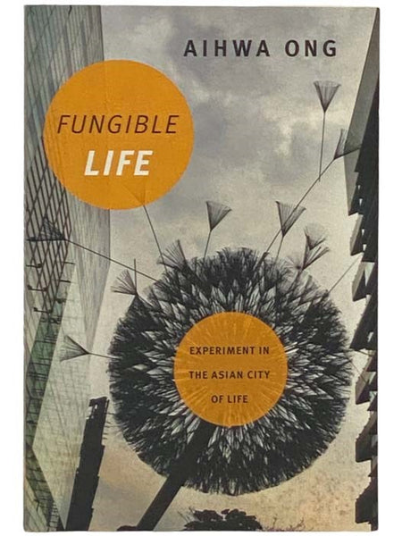 Fungible Life: Experiment in the Asian City of Life