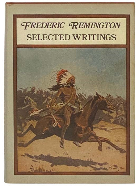 Frederic Remington: Selected Writings