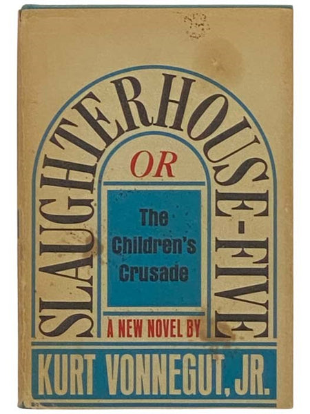 Slaughterhouse-Five or, The Children's Crusade