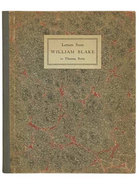Letters from William Blake to Thomas Butts, 1800-1803, Printed in Facsimile with an Introductory Note