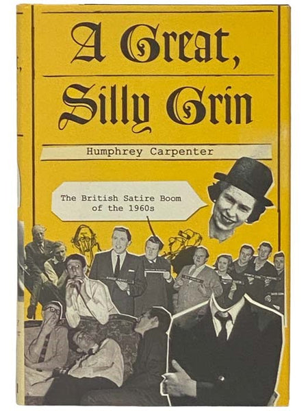 A Great, Silly Grin: The British Satire Boom of the 1960s