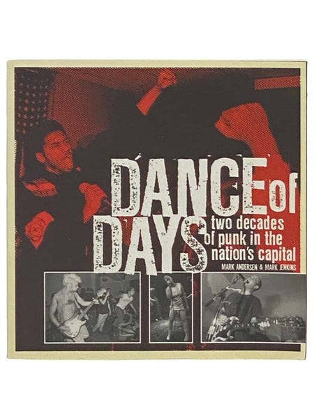 Dance of Days: Two Decades of Punk in the Nation's Capital