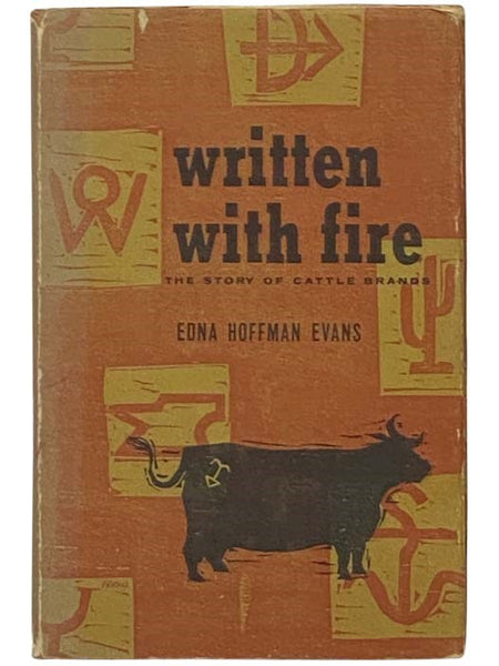 Written with Fire: The Story of Cattle Brands
