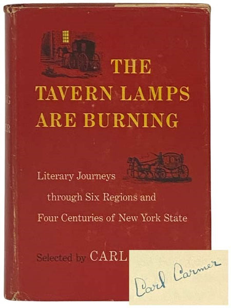 The Tavern Lamps Are Burning: Literary Journeys through Six Regions and Four Centuries of New York State