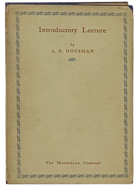 Introductory Lecture, Delivered Before the Faculties of Arts and Laws and of Science in University College London, October 3, 1892