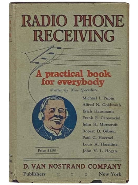 Radio Phone Receiving: A Practical Book for Everybody