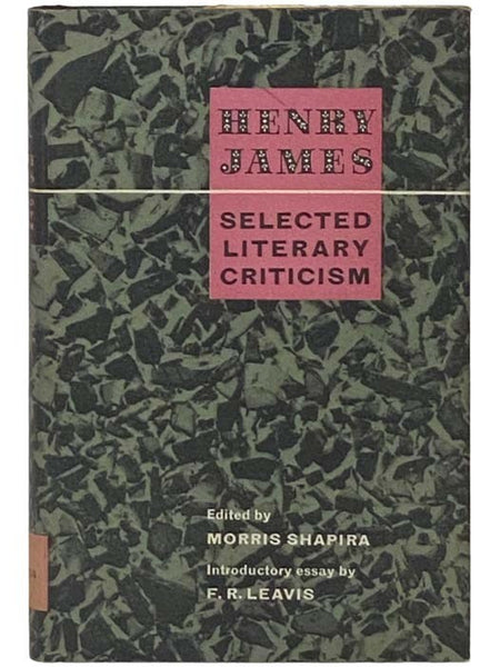 Henry James: Selected Literary Criticism