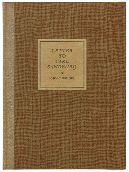 Letter to Carl Sandburg After Reading His Autobiography 'Always the Young Strangers' Published on His 75th Birthday January 6, 1953